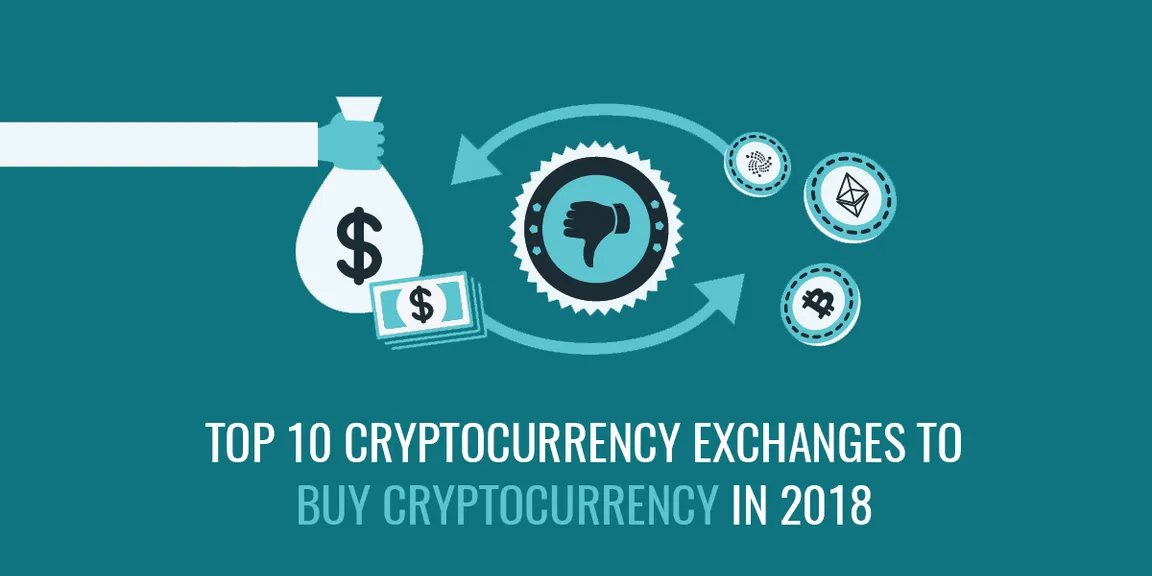 Top 10 Cryptocurrency Exchanges to Buy Cryptocurrency in 2018